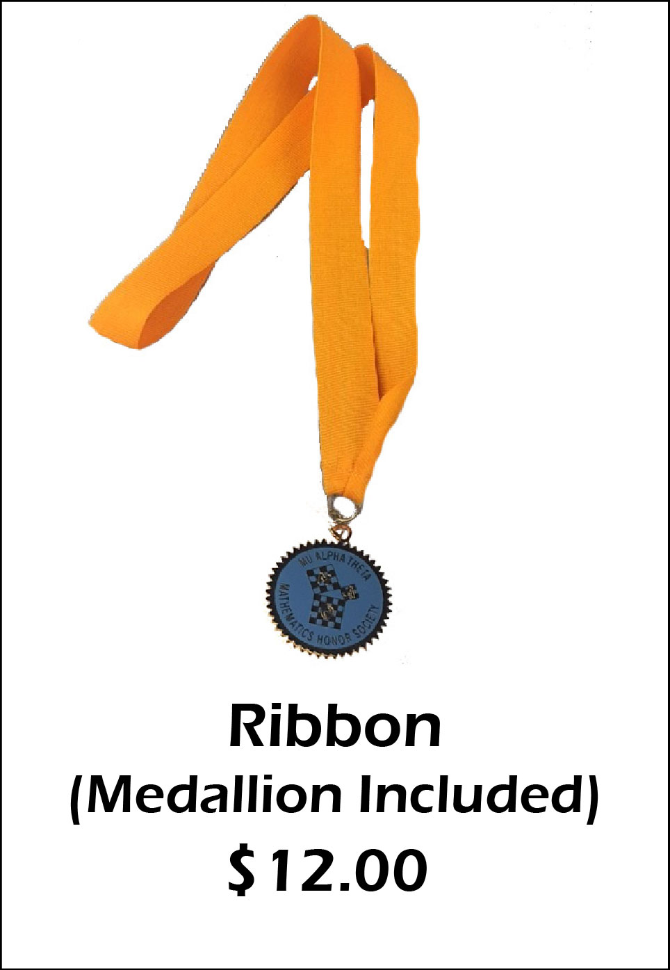 Ribbon (Medallion included) - $12