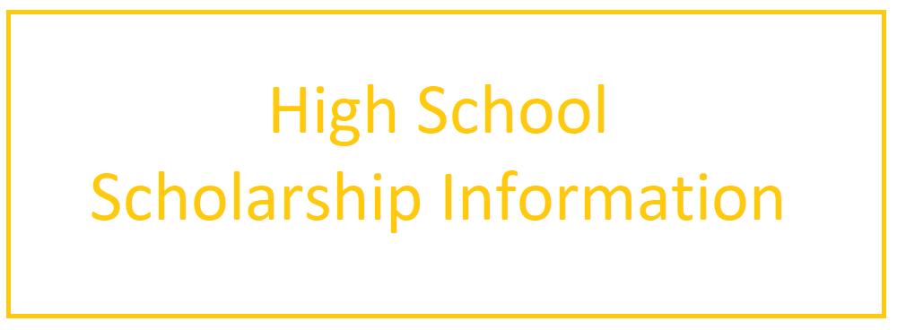 High School Scholarship Information