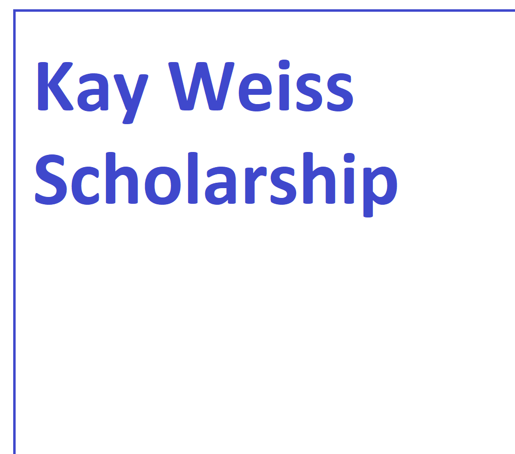 Kay Weiss Scholarship