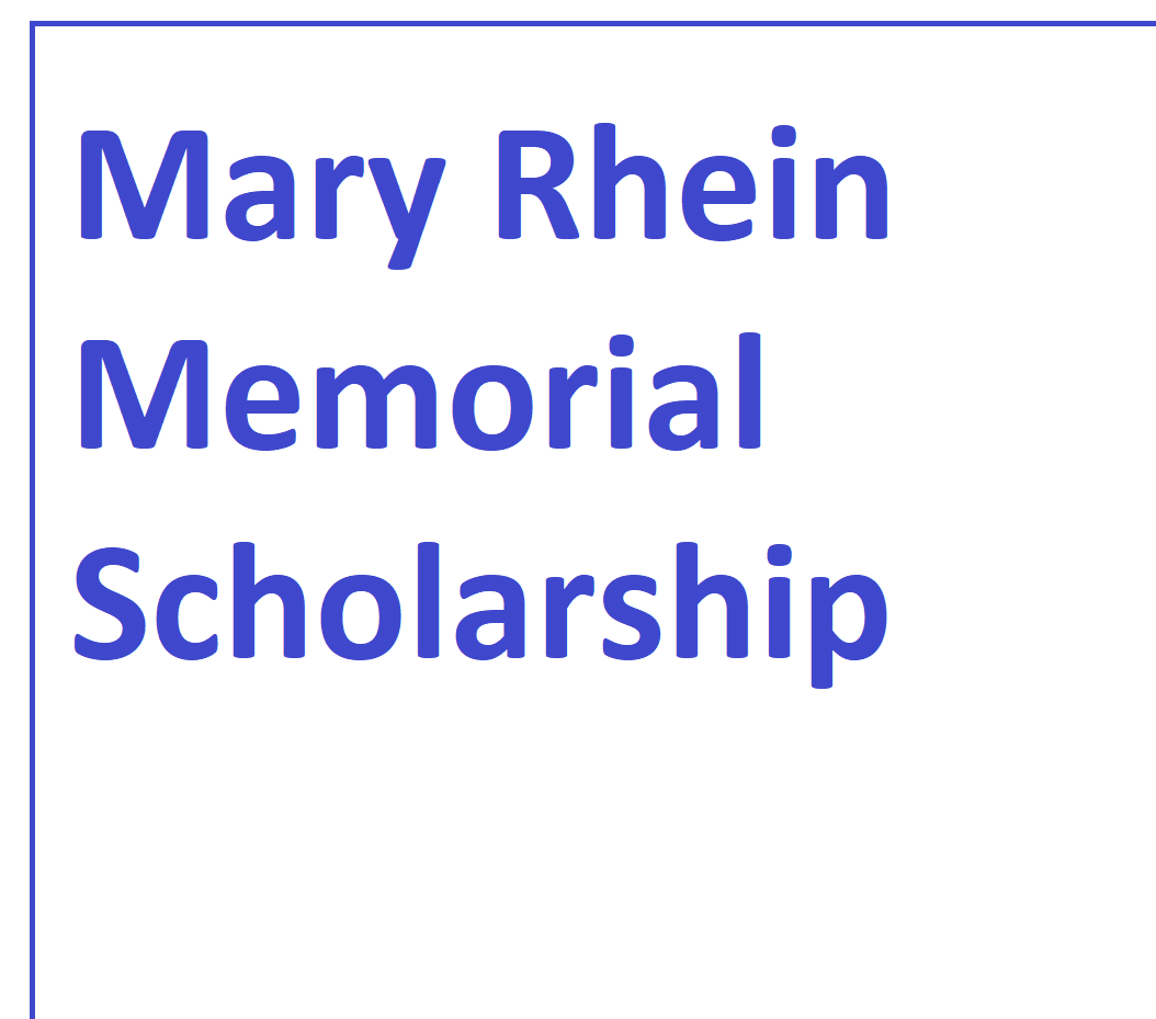Mary Rhein Memorial Scholarship