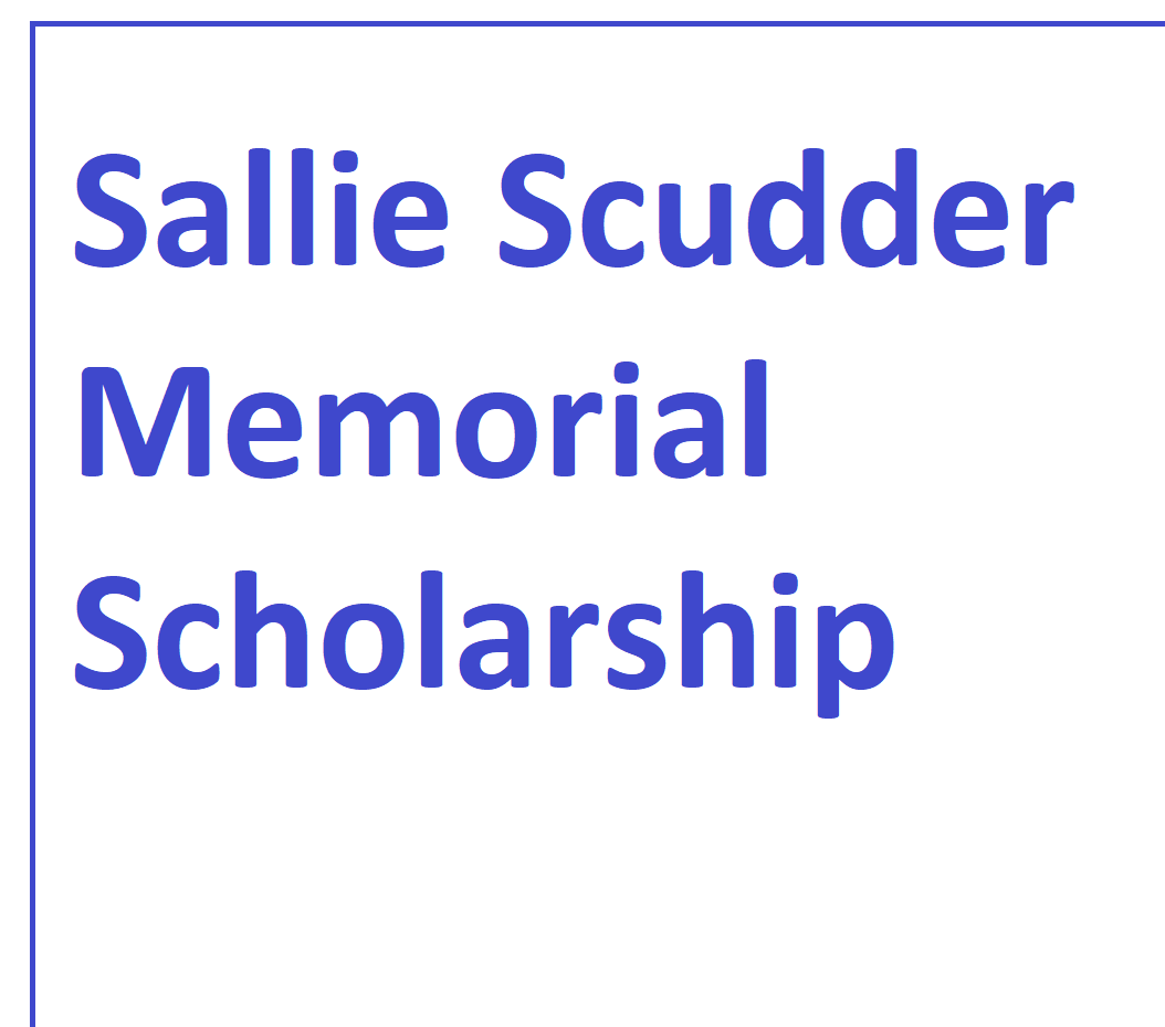 Sallie Scudder Memorial Scholarship